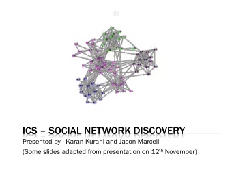 Presented by - Karan Kurani and Jason Marcell (Some slides adapted from presentation on 12 th