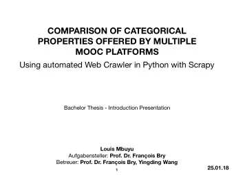 COMPARISON OF CATEGORICAL  PROPERTIES OFFERED BY MULTIPLE  MOOC PLATFORMS  Using automated Web