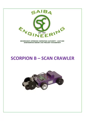 SCORPION B  SCAN CRAWLER  What is the Scorpion B  Scan Crawler?  The Scorpion is a rugged