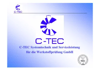 C-TEC Systemtechnik und Serviceleistung  fr die Werkstoffprfung GmbH C-TEC Systemtechnik und