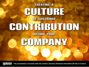 This presentation is licensed under the Creative Commons Attribution-ShareAlike (BY-SA) 3.0