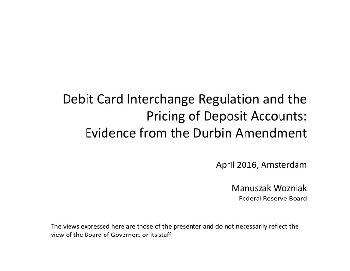 debit card interchange regulation and the pricing of