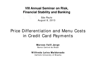 Price Differentiation and Menu Costs  in Credit Card Payments  Marcos Valli Jorge  Banco Central do