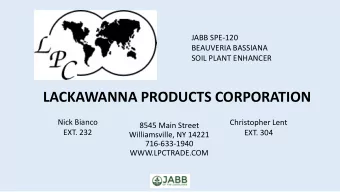 LACKAWANNA PRODUCTS CORPORATION  Nick Bianco  Christopher Lent  8545 Main Street  EXT. 232  EXT.