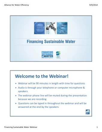 Welcome to the Webinar!  Webinar will be 90 minutes in length with time for questions  Audio