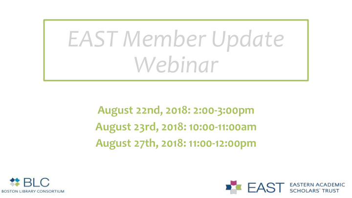 east member update webinar