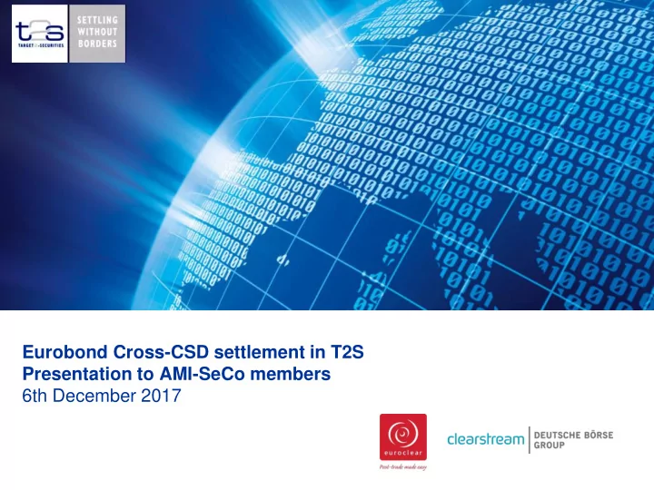 eurobond cross csd settlement in t2s presentation to ami