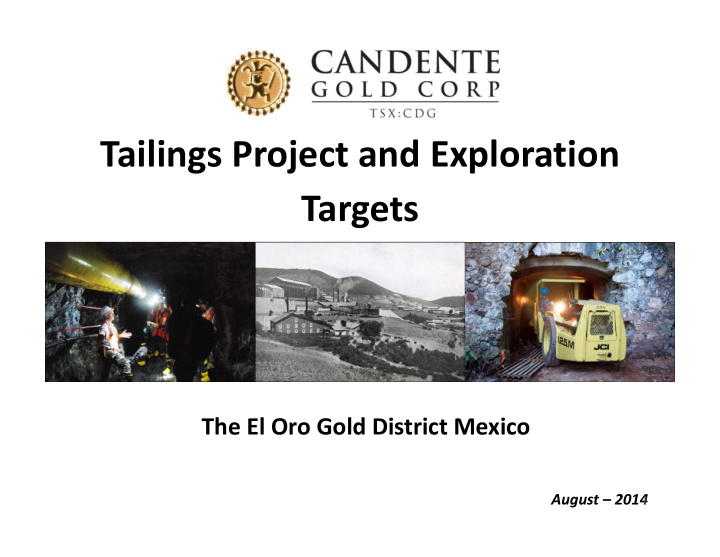 tailings project and exploration targets