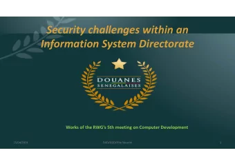 Security challenges within an Information System Directorate Works of the RWGs 5th meeting on