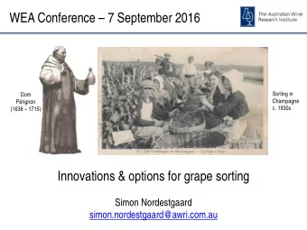 WEA Conference  7 September 2016  Sorting in  Dom  Champagne  Prignon  c. 1930s  (1638