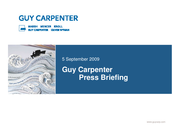 guy carpenter press briefing