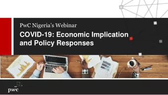 COVID-19: Economic Implication  and Policy Responses  Uyi Akpata  Country and Regional Senior