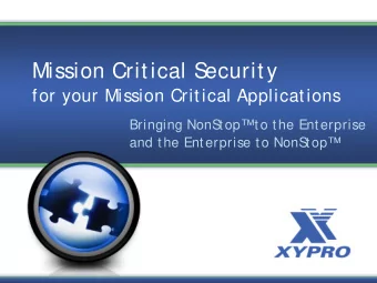 Mission Critical Security  for your Mission Critical Applications  Bringing NonS  top  to the