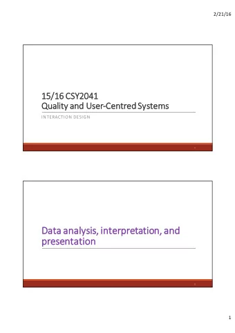Da  Data analysis, interpretation, and  pr  present  ntation  2  1  2/21/16  Quantitative and