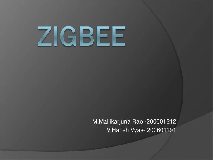 m mallikarjuna rao 200601212 v harish vyas 200601191