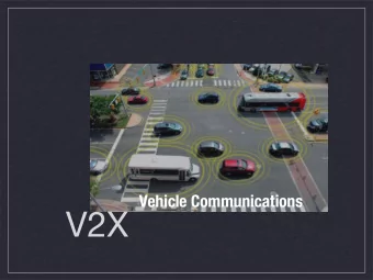 V2X  V2X  V2V (Vehicle to Vehicle), V2I (V to  Infrastructure) and