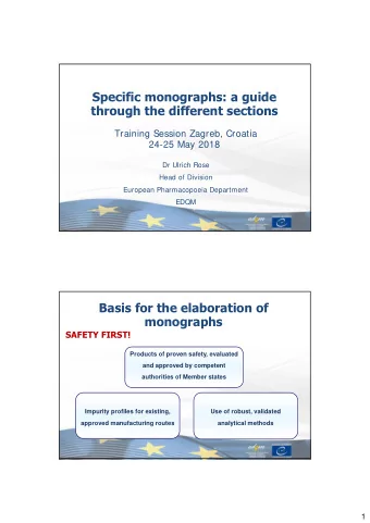 Specific monographs: a guide  through the different sections  Training Session Zagreb, Croatia