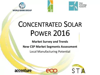 P OWER 2016  2016  Market Survey and Trends  New CSP Market Segments Assessment  Local