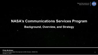 NASAs Communications Services Program  Background, Overview, and Strategy  Philip McAlister