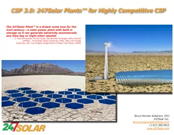 CSP 3.0: 247Solar Plants for Highly Competitive CSP  The 247Solar Plant is a dream come true