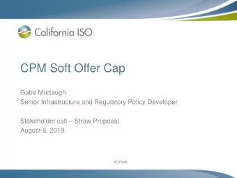 CPM Soft Offer Cap  Gabe Murtaugh  Senior Infrastructure and Regulatory Policy Developer