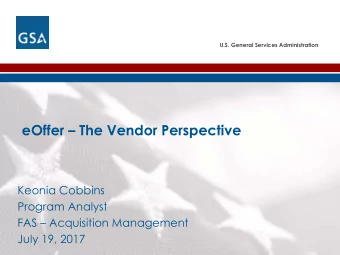 eOffer  The Vendor Perspective  Keonia Cobbins  Program Analyst FAS  Acquisition Management