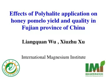 Effects of Polyhalite application on  honey pomelo yield and quality in  Fujian province of China