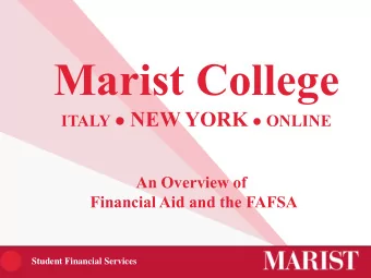 Marist College ITALY  NEW YORK  ONLINE  An Overview of  Financial Aid and the FAFSA  1
