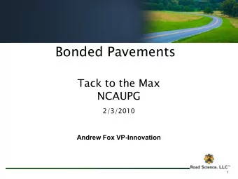 Bonded Pavement Definition  A bonded pavement consists of asphalt overlays  applied over a