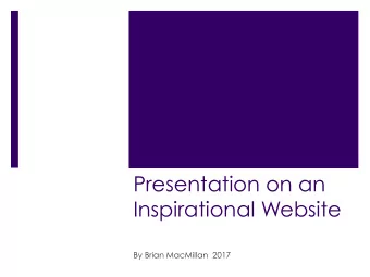 Presentation on an  Inspirational Website  By Brian MacMillan  2017  Simon Stlenhag  My