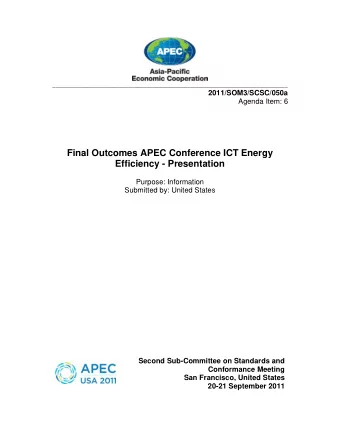 Final Outcomes APEC Conference ICT Energy  Efficiency - Presentation  Purpose: Information