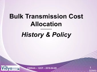 Bulk Transmission Cost  Allocation  ~~~~~~~~  History &amp; Policy  1  CWSAA  12CP