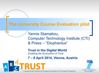 The University Course Evaluation pilot  Yannis Stamatiou,  Computer Technology Institute (CTI)