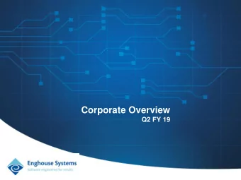 Corporate Overview  Corporate Overview  Q3 FY 18  Q2 FY 19  1  Forward-Looking Statements