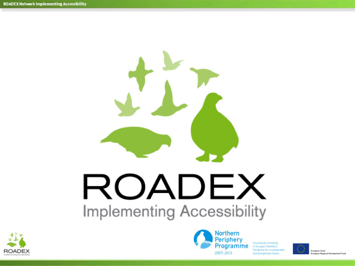 roadex network implementing accessibility