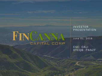 I N V ESTOR  PRESEN TATI ON  J u n e  0 1 ,  2 0 1 8  C SE:  C AL I  OTC QB :  F N N ZF  DISCLAIMER
