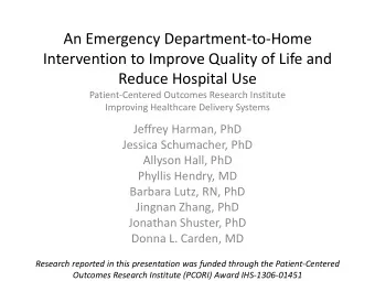 An Emergency Department-to-Home  Intervention to Improve Quality of Life and  Reduce Hospital Use