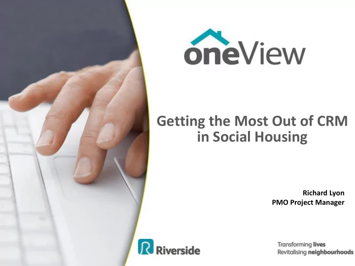 getting the most out of crm in social housing