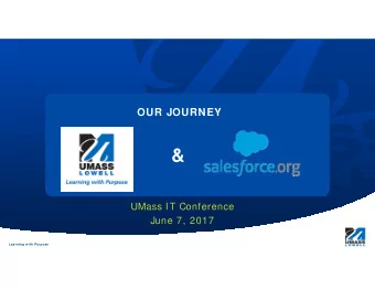 &amp;  UMass IT Conference  June 7, 2017  Learning w ith Purpose  Learning w ith Purpose  CI O