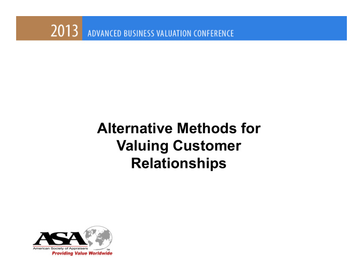 alternative methods for valuing customer relationships p