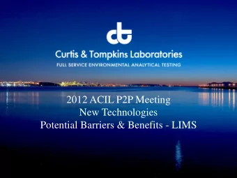 2012 ACIL P2P Meeting  New Technologies  Potential Barriers &amp; Benefits - LIMS  Introduction  a.