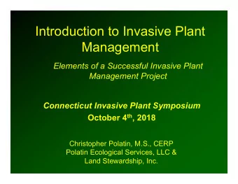Introduction to Invasive Plant  Management  Elements of a Successful Invasive Plant  Management