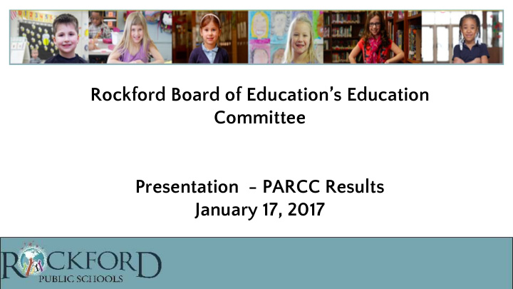 rockford board of education s education committee