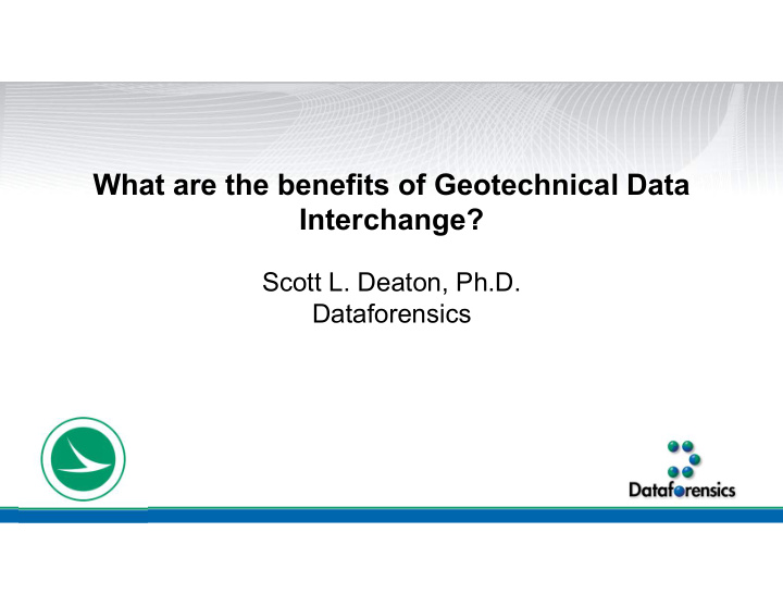 what are the benefits of geotechnical data interchange