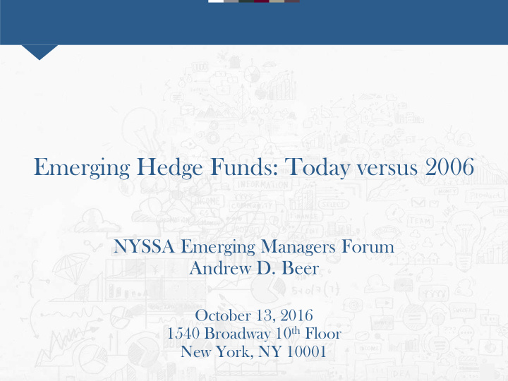 emerging hedge funds today versus 2006