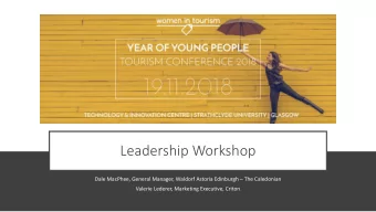 Leadership Workshop Dale MacPhee, General Manager, Waldorf Astoria Edinburgh  The Caledonian