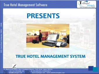 PRESENTS  PRESENTS  TRUE HOTEL MANAGEMENT SYSTEM  TRUE HOTEL MANAGEMENT SYSTEM  MANAGEMENT FEATURE