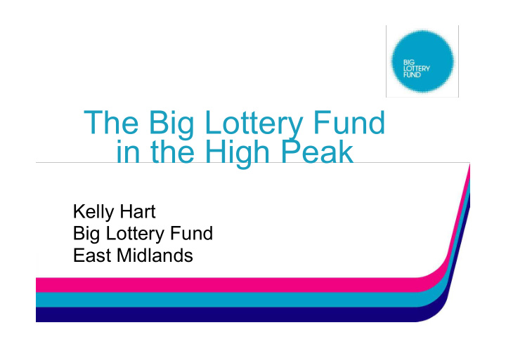 the big lottery fund in the high peak