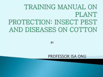 PRO  PROFESSOR ISA  SA ONU  NU  INTRODUCTION   Cotton is the most important  vegetable fibre,