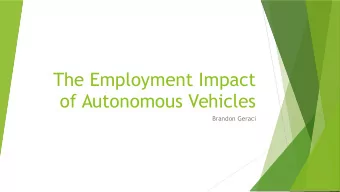 The Employment Impact  of Autonomous Vehicles  Brandon Geraci  History  Levels of automation